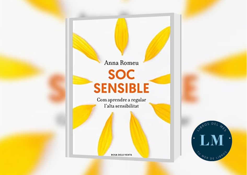 Soc sensible Aprendre a conviure amb lalta sensibilitat banner Soc sensible: Aprendre a conviure amb l’alta sensibilitat