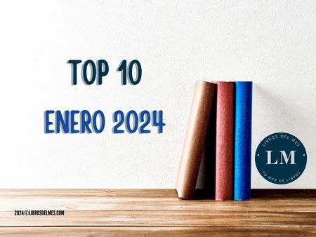 Los libros más vendidos Enero 2024 - Top 10 en los libros mas vendidos de enero 2024 -