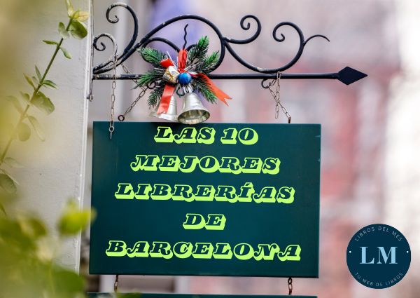 Barcelona Literaria: Explorando las 10 mejores librerías de Barcelona, las más encantadoras de la ciudad